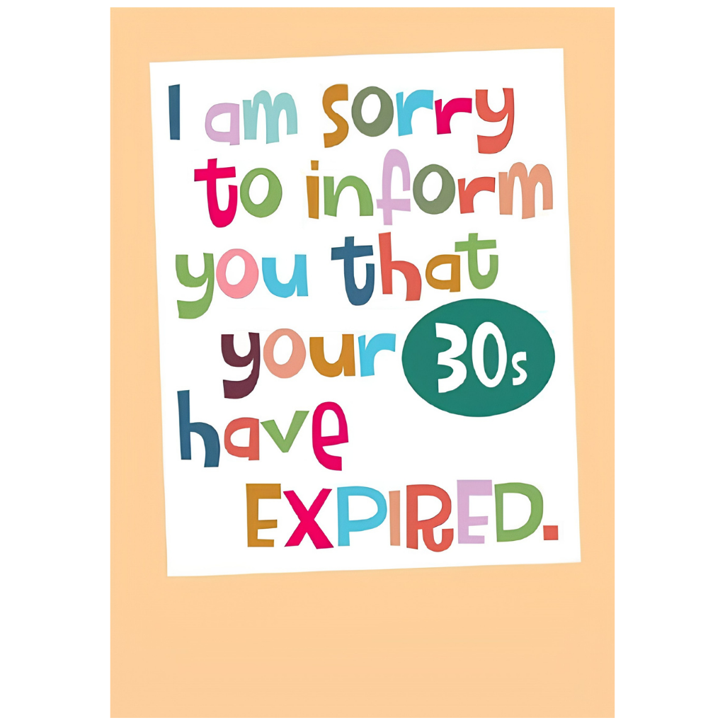 30S Have Expired