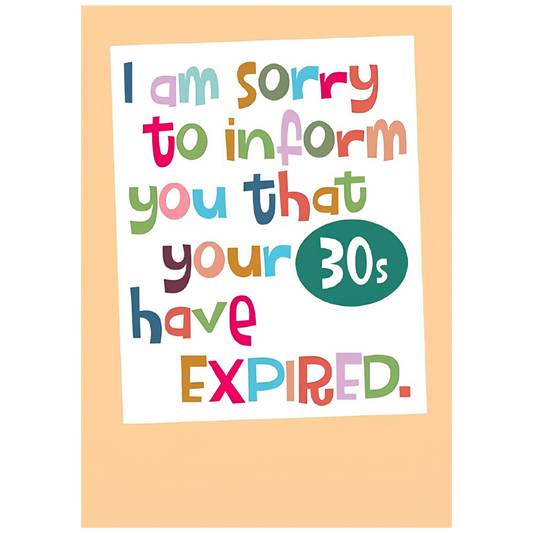 30S Have Expired