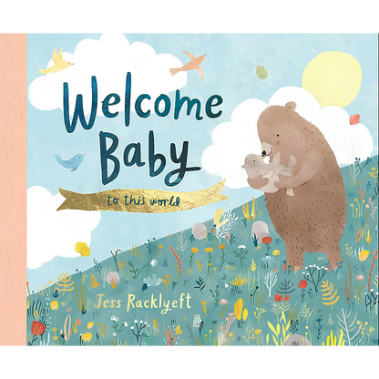 Welcome Baby - Jess Racklyeft
